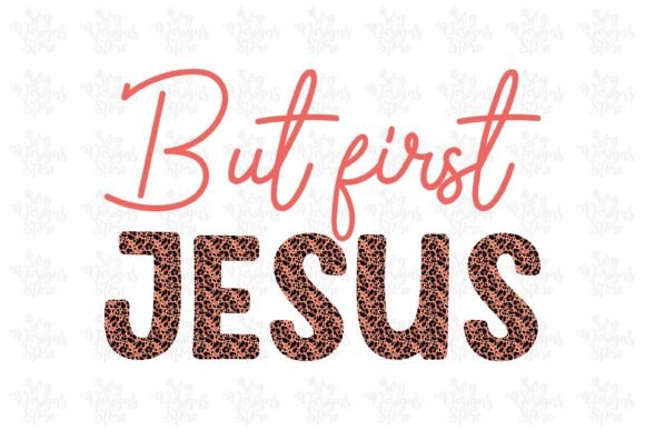 But First Jesus Sublimation SVG for Graphics & Crafts