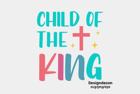 Child of the King Retro Christian Svg for Graphics & Crafts