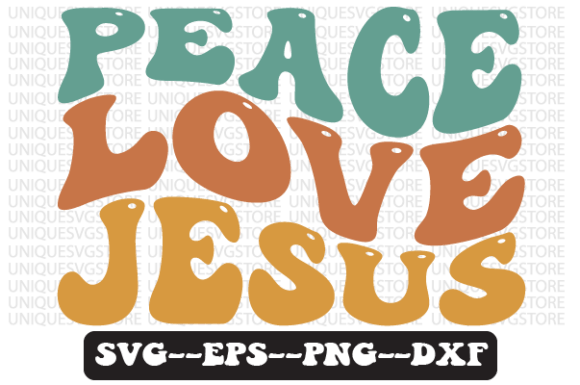 Peace Love Jesus Graphics for Retro Crafts