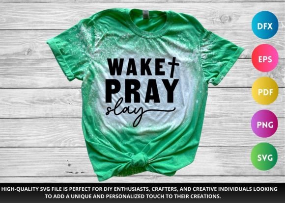 Wake Pray Slay SVG: Graphics for Faith Crafts